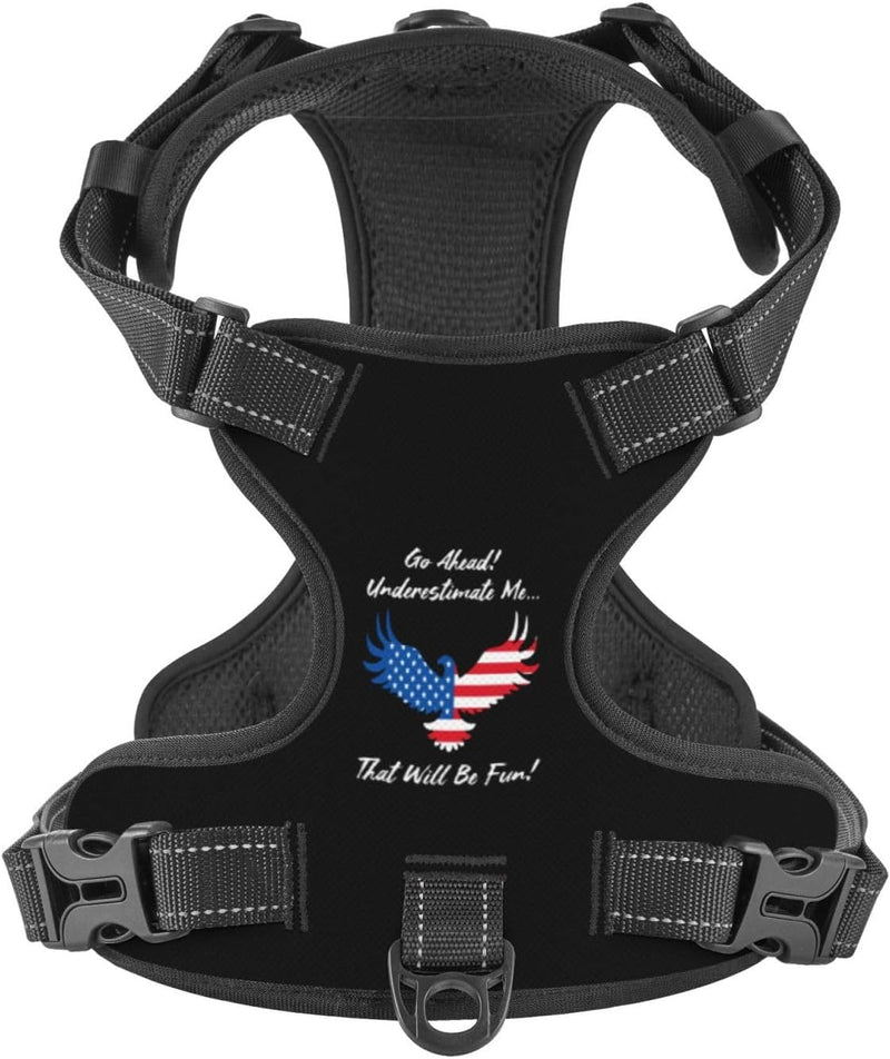 Go Ahead Underestimate Me That'Ll Be Fun Dog Harness Soft Padded Dog Harness Adjustable Reflective Harness for Small Medium Large Dogs